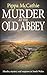 Murder at the Old Abbey: Mu...