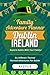 Mini-Adventure Planner – Dublin, Ireland Edition by K.A. Stello