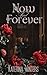 Now and Forever