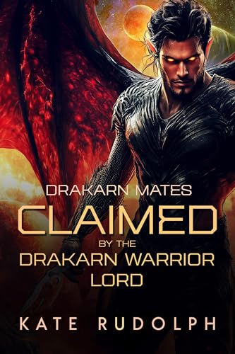 Claimed by the Drakarn Warrior Lord (Drakarn Mates, #1)