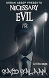 Necessary Evil