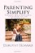 Parenting Simplify: Raising...