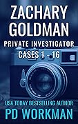 Zachary Goldman Private Investigator Cases 1-16