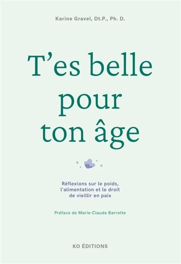 T'es belle pour ton âge - Réflexions sur le poids, l'alimentatio (Paperback)