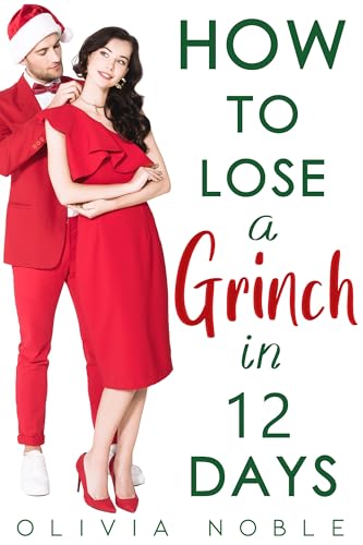 How to Lose a Grinch in 12 Days (Snowflake Creek)