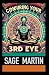 Conjuring Your 3rd Eye by Sage Martin Conjuring Your 3rd Eye by Sage Martin
