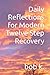 Daily Reflections for Modern Twelve Step Recovery