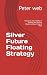 Silver Future Floating Stra...
