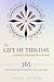 The Gift of this Day—A Guided Spiritual Devotional by Spike Humer The Gift of this Day—A Guided Spiritual Devotional by Spike Humer