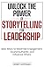 Unlock the Power of Storytelling for Leadership by Henry Hoffman