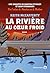 La rivière au coeur froid