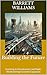 Building the Future: Investing in Infrastructure and Public Works During Economic Expansion (Prosperity Playbook: Building Wealth in a Thriving Economy Book 14)