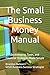 The Small Business Money Ma...