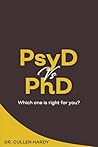 PsyD vs. Phd: Which One is Right for You?