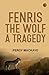 Fenris the Wolf A Tragedy