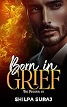 Born in Grief by Shilpa Suraj