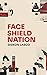 Face Shield Nation