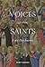 Voices of the Saints: A 365-Day Journey