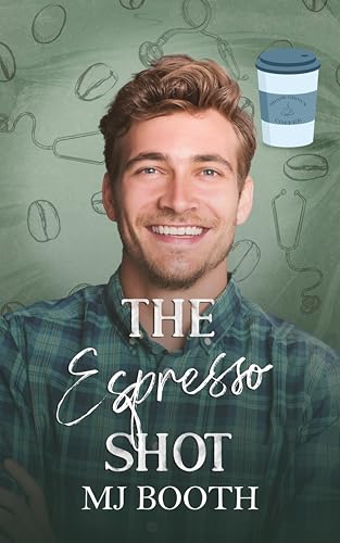 The Espresso Shot (Shade Grown Coffee Boys #3)