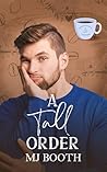 Book cover for A Tall Order (Shade Grown Coffee Boys #1)