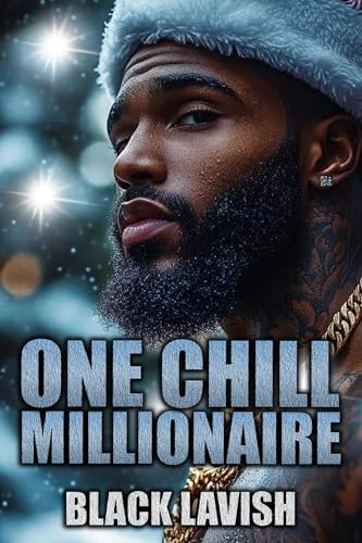 One Chill Millionaire (Kindle Edition)