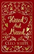 Kissed and Missed
