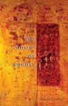 Moons of August (Autumn House Press Poetry Prize) Moons of August (Autumn House Press Poetry Prize)