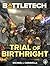 BattleTech: Trial of Birthr...