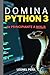 Domina Python 3: Principiante a Ninja (Spanish Edition)
