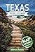 Texas Bucket List Guide : D...