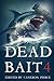Dead Bait 4