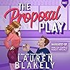 The Proposal Play