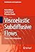 Viscoelastic Subdiffusive Flows: Theory and Computation (Fluid Mechanics and Its Applications Book 138)