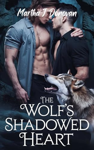 The Wolf’s Shadowed Heart (Kindle Edition)