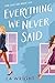 Everything We Never Said: A contemporary sapphic romance
