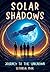 Solar Shadows: Journey to t...
