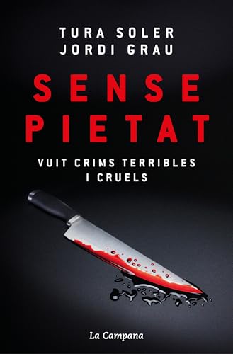 Sense pietat: Vuit crims terribles i cruels (Paperback)