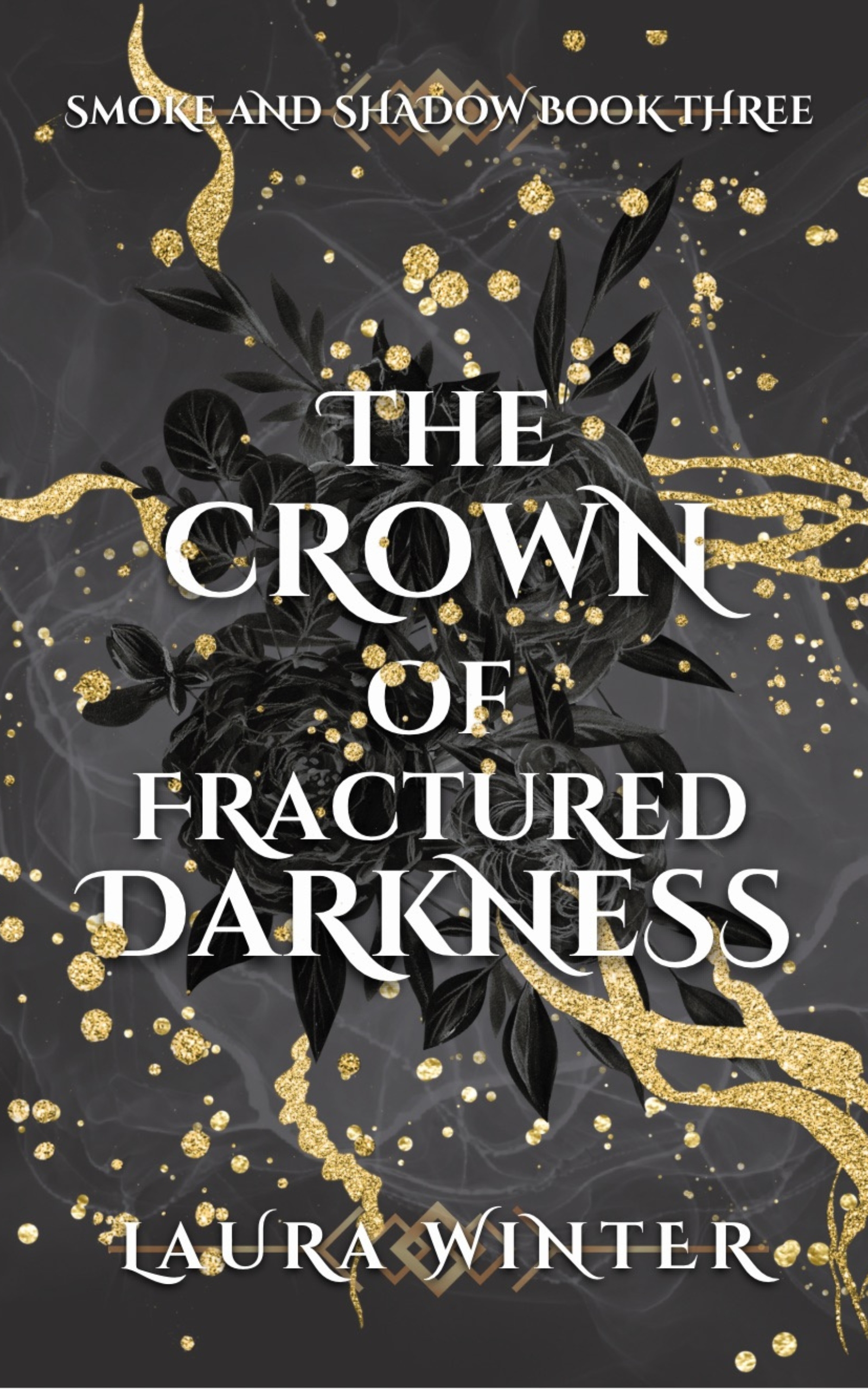 The Crown of Fractured Darkness (Smoke and Shadow, #3)