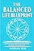 The Balanced Life Blueprint by Morgan Reid
