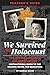 We Survived the Holocaust T...