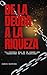 De la Deuda a la Riqueza: "...