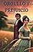 Orgullo y Prejuicio: Jane Austen (Spanish Edition)