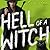 Hell of a Witch (Tear Down Heaven #2)