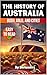 The History of Australia: B...