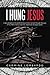 I HUNG JESUS: A story based...