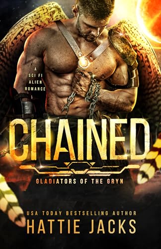 Chained: A Sci-Fi Alien Romance (Gladiators of the Gryn Book 4)