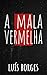A Mala Vermelha (Portuguese Edition)