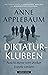 Diktaturklubben : Autokratene som ønsker å styre verden