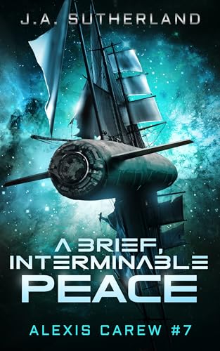 A Brief, Interminable Peace (Alexis Carew, #7)