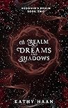 A Realm of Dreams...